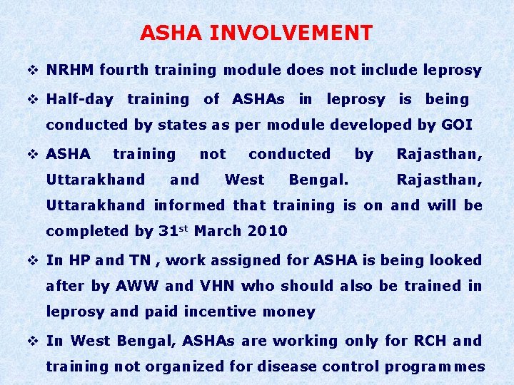 ASHA INVOLVEMENT v NRHM fourth training module does not include leprosy v Half-day training