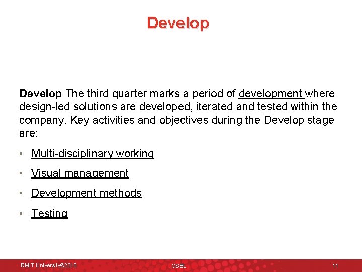 Develop The third quarter marks a period of development where design-led solutions are developed, Develop The third quarter marks a period of development where design-led solutions are developed,