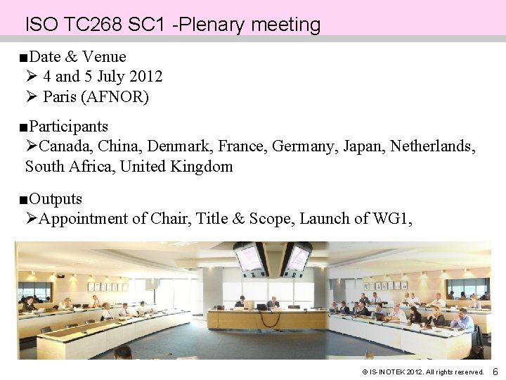 ISO TC 268 SC 1 -Plenary meeting ■Date & Venue Ø 4 and 5