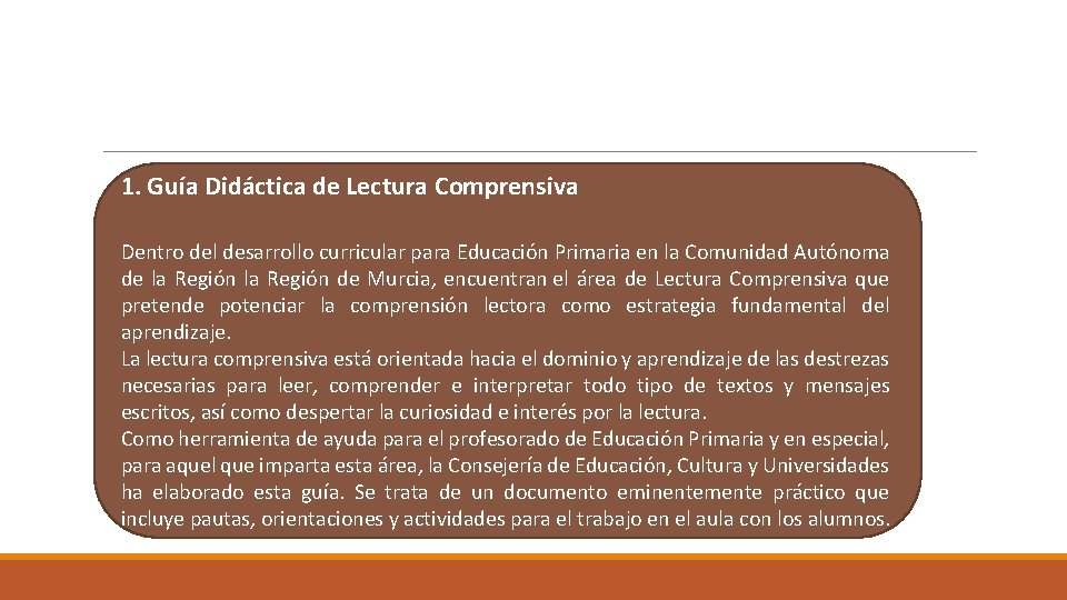 1. Guía Didáctica de Lectura Comprensiva Dentro del desarrollo curricular para Educación Primaria en