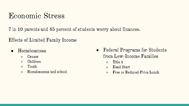 Economic Stress 7 in 10 parents and 65 percent of students worry about finances.