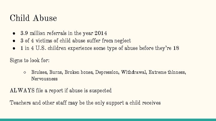 Child Abuse ● 3. 9 million referrals in the year 2014 ● 3 of