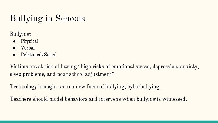 Bullying in Schools Bullying: ● ● ● Physical Verbal Relational/Social Victims are at risk