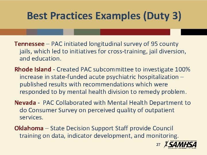 Best Practices Examples (Duty 3) Tennessee – PAC initiated longitudinal survey of 95 county