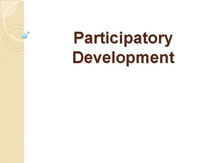 Participatory Development 