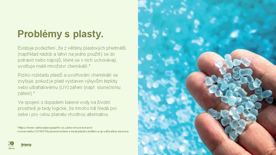 Problémy s plasty. Existuje podezření, že z většiny plastových předmětů (například nádob a lahví