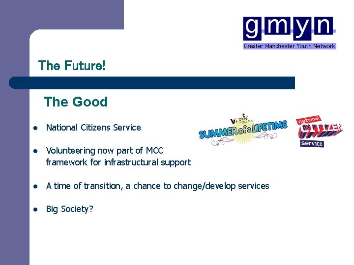 The Future! The Good l National Citizens Service l Volunteering now part of MCC