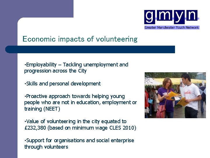Economic impacts of volunteering • Employability – Tackling unemployment and progression across the City
