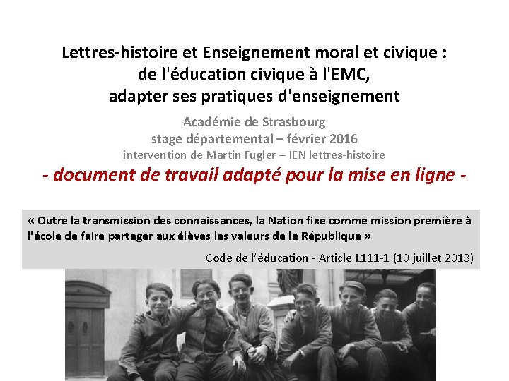 Lettres-histoire et Enseignement moral et civique : de l'éducation civique à l'EMC, adapter ses