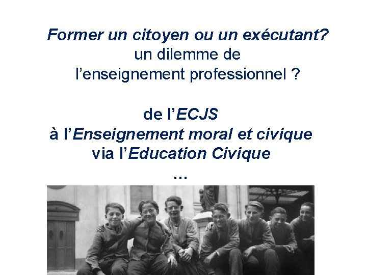 Former un citoyen ou un exécutant? un dilemme de l’enseignement professionnel ? de l’ECJS