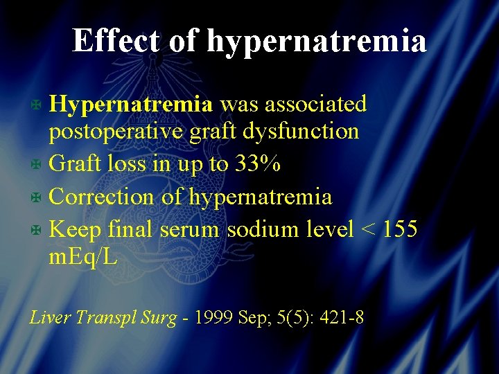Effect of hypernatremia X Hypernatremia was associated postoperative graft dysfunction X Graft loss in