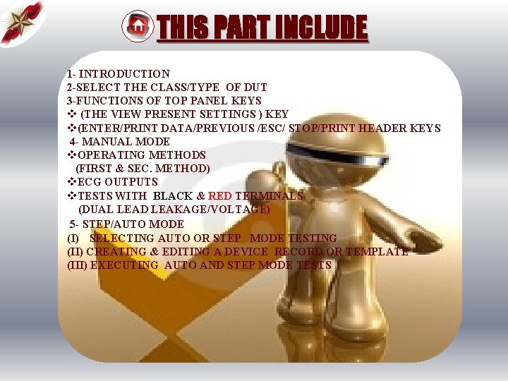 THIS PART INCLUDE 1 - INTRODUCTION 2 -SELECT THE CLASS/TYPE OF DUT 3 -FUNCTIONS