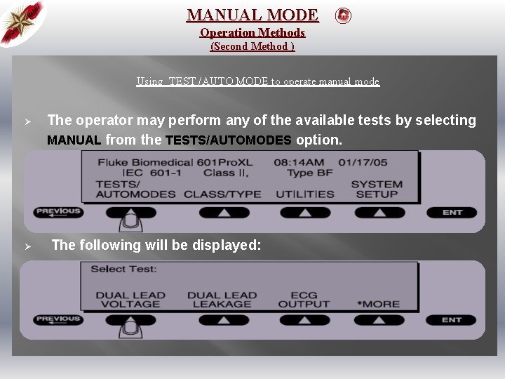 MANUAL MODE Operation Methods (Second Method ) Using TEST /AUTO MODE to operate manual