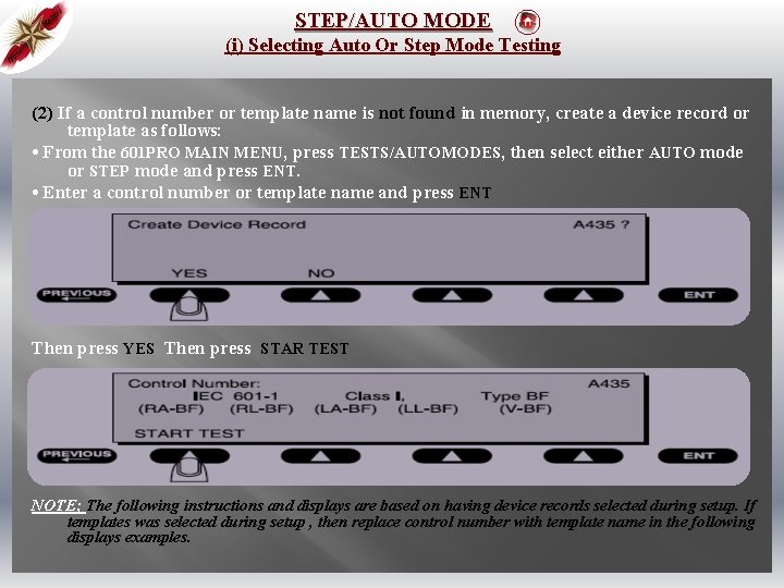 STEP/AUTO MODE (i) Selecting Auto Or Step Mode Testing (2) If a control number