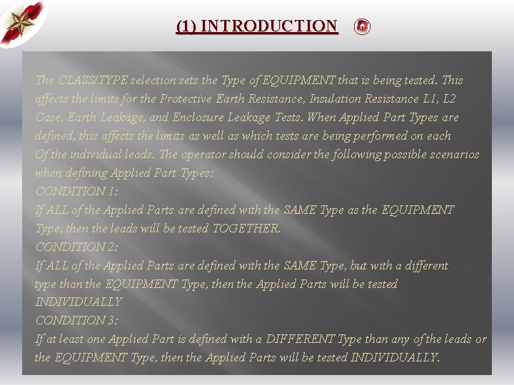 (1) INTRODUCTION The CLASS/TYPE selection sets the Type of EQUIPMENT that is being tested.