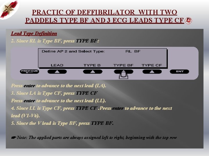 PRACTIC OF DEFFIBRILATOR WITH TWO PADDELS TYPE BF AND 3 ECG LEADS TYPE CF