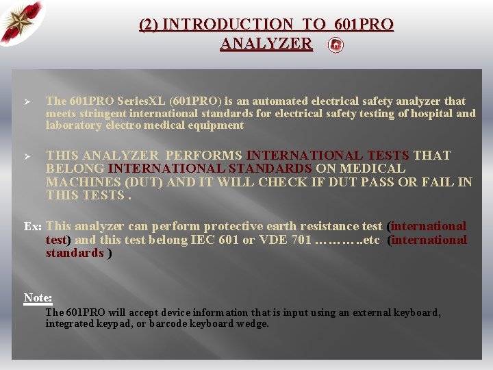 (2) INTRODUCTION TO 601 PRO ANALYZER Ø The 601 PRO Series. XL (601 PRO)