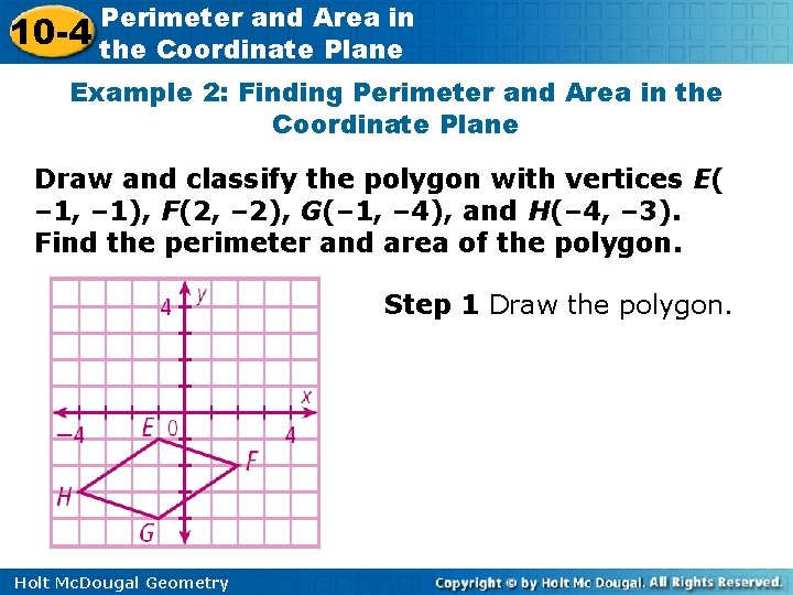 10 -4 Perimeter and Area in the Coordinate Plane Example 2: Finding Perimeter and