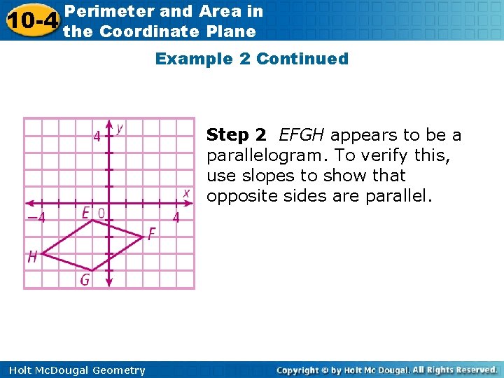 10 -4 Perimeter and Area in the Coordinate Plane Example 2 Continued Step 2