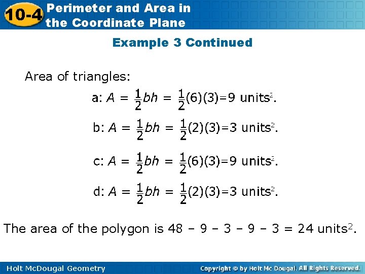 10 -4 Perimeter and Area in the Coordinate Plane Example 3 Continued Area of