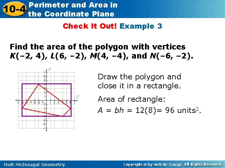 10 -4 Perimeter and Area in the Coordinate Plane Check It Out! Example 3