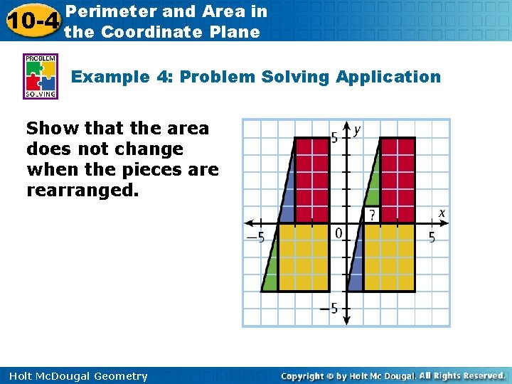 10 -4 Perimeter and Area in the Coordinate Plane Example 4: Problem Solving Application