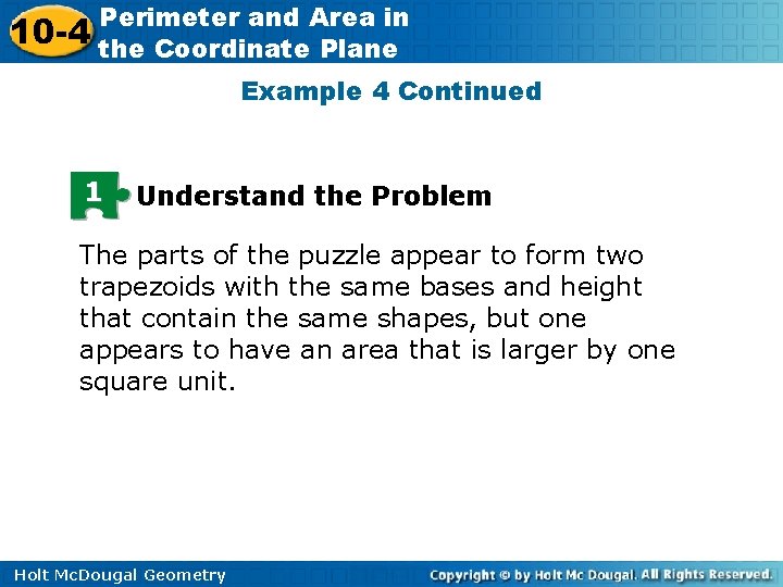 10 -4 Perimeter and Area in the Coordinate Plane Example 4 Continued 1 Understand