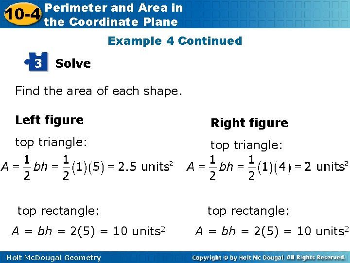 10 -4 Perimeter and Area in the Coordinate Plane Example 4 Continued 3 Solve