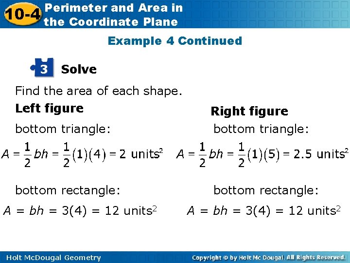 10 -4 Perimeter and Area in the Coordinate Plane Example 4 Continued 3 Solve