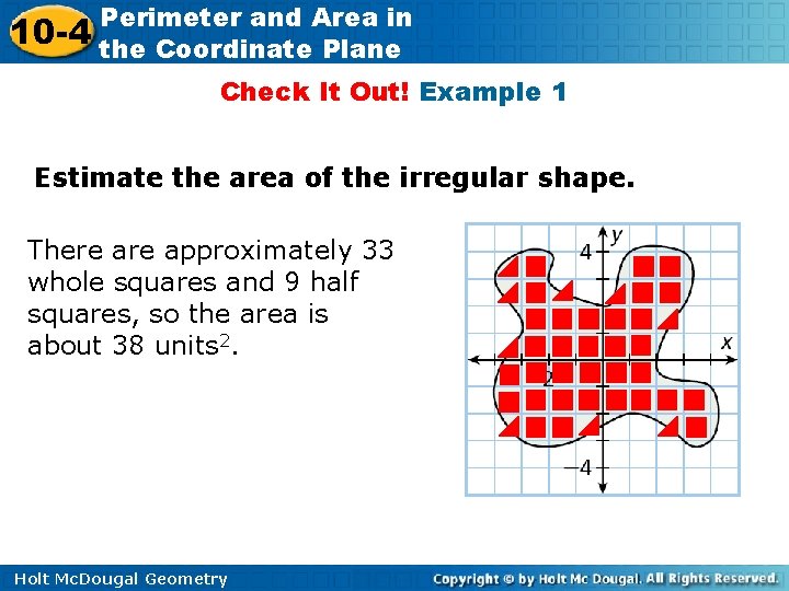 10 -4 Perimeter and Area in the Coordinate Plane Check It Out! Example 1