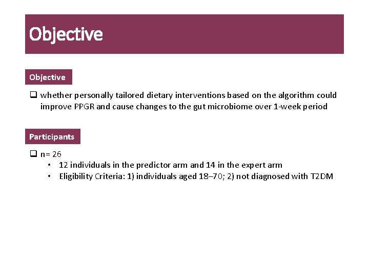 Objective q whether personally tailored dietary interventions based on the algorithm could improve PPGR