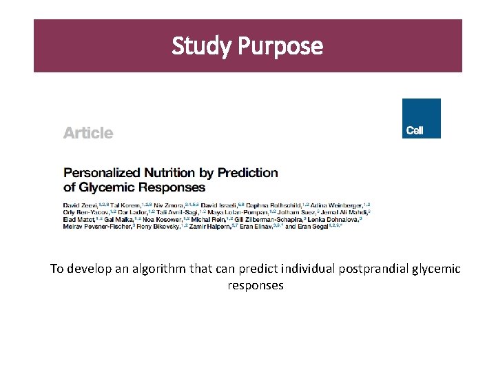 Study Purpose To develop an algorithm that can predict individual postprandial glycemic responses 