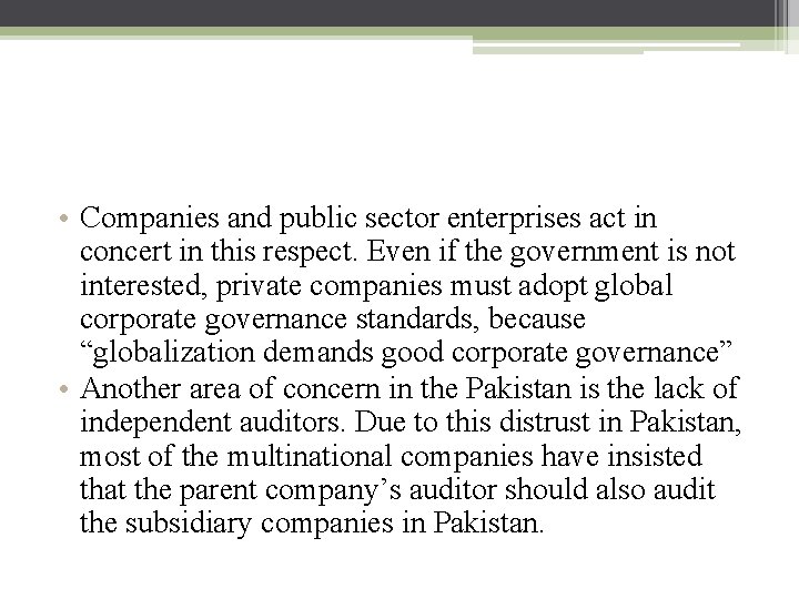  • Companies and public sector enterprises act in concert in this respect. Even