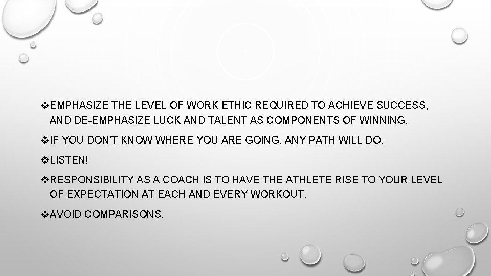 v. EMPHASIZE THE LEVEL OF WORK ETHIC REQUIRED TO ACHIEVE SUCCESS, AND DE-EMPHASIZE LUCK v. EMPHASIZE THE LEVEL OF WORK ETHIC REQUIRED TO ACHIEVE SUCCESS, AND DE-EMPHASIZE LUCK