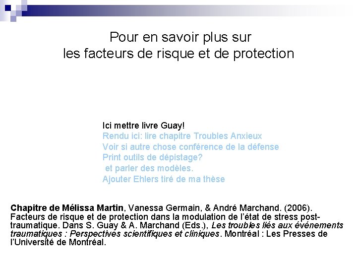  Pour en savoir plus sur les facteurs de risque et de protection Ici