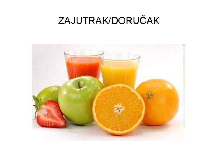 ZAJUTRAK/DORUČAK 