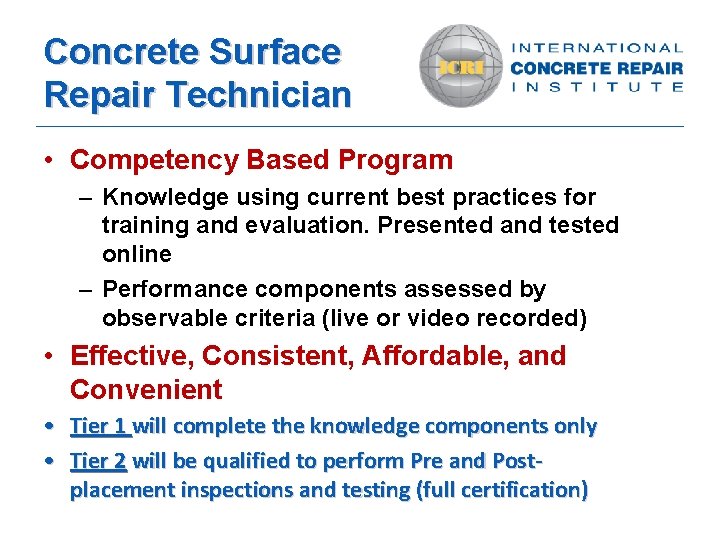 Concrete Surface Repair Technician • Competency Based Program – Knowledge using current best practices