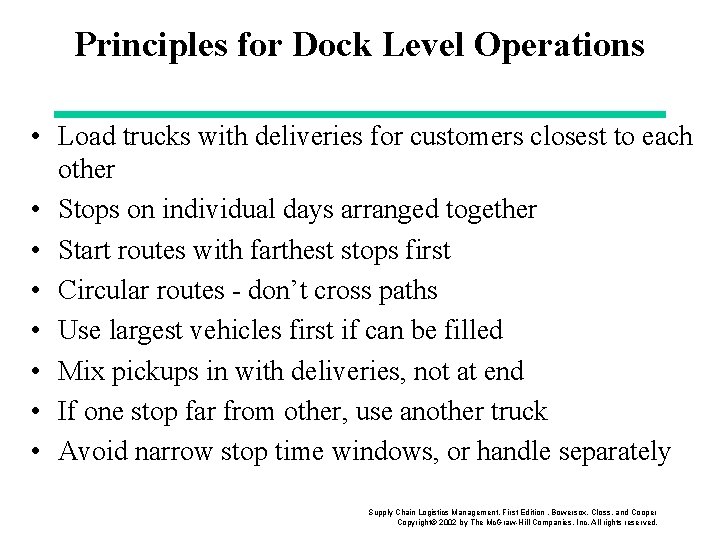 Principles for Dock Level Operations • Load trucks with deliveries for customers closest to Principles for Dock Level Operations • Load trucks with deliveries for customers closest to