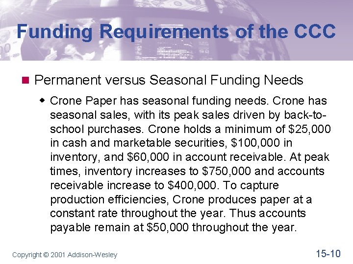 Funding Requirements of the CCC n Permanent versus Seasonal Funding Needs w Crone Paper