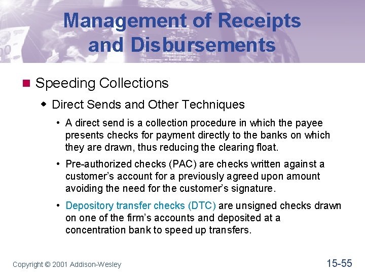 Management of Receipts and Disbursements n Speeding Collections w Direct Sends and Other Techniques