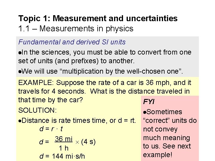 Topic 1: Measurement and uncertainties 1. 1 – Measurements in physics Fundamental and derived