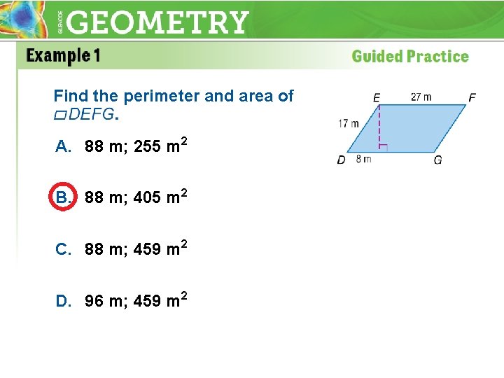 Find the perimeter and area of A. 88 m; 255 m 2 B. 88