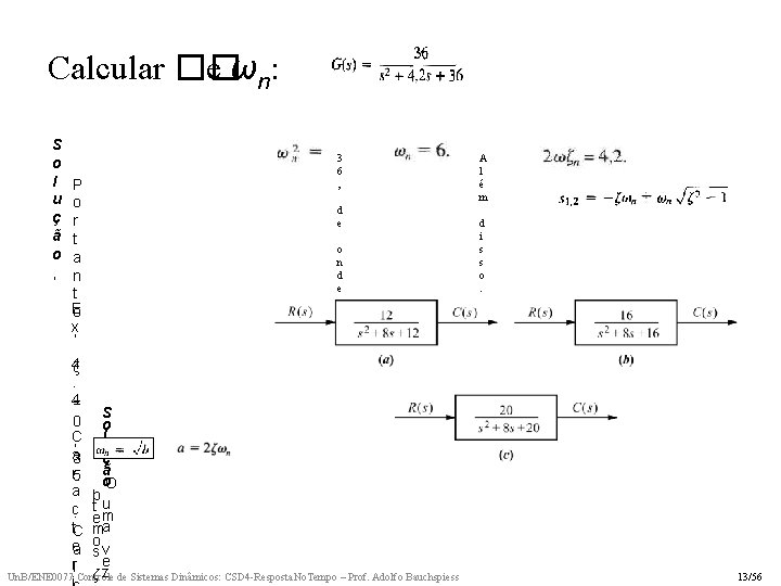 Calcular �� e ω n: S o l u ç ã o , P