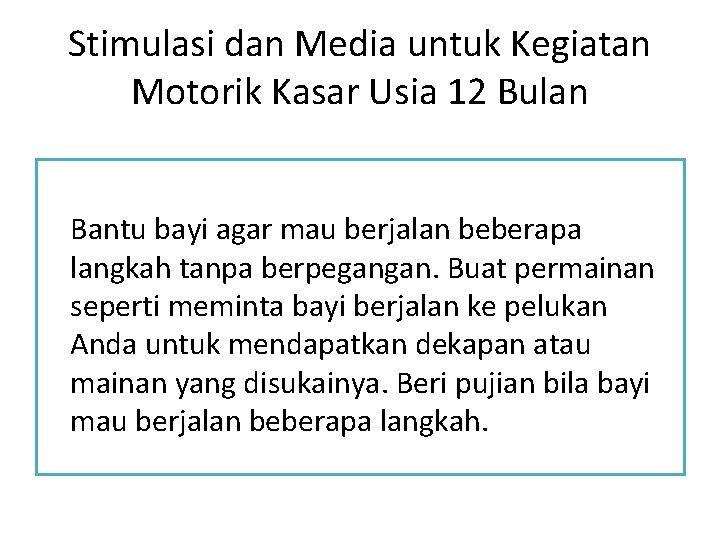 Stimulasi dan Media untuk Kegiatan Motorik Kasar Usia 12 Bulan Bantu bayi agar mau