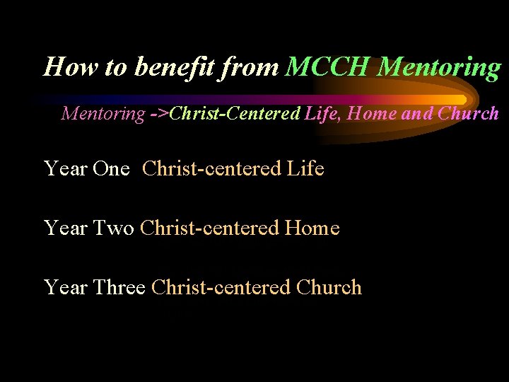 How to benefit from MCCH Mentoring ->Christ-Centered Life, Home and Church Year One Christ-centered