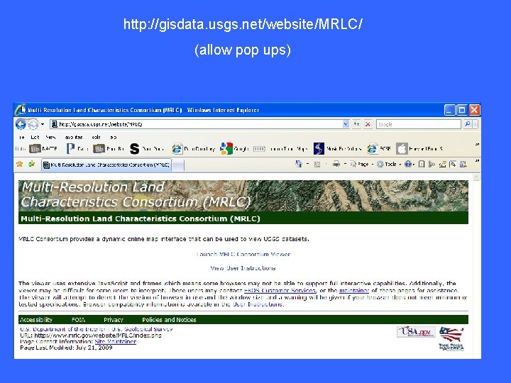 http: //gisdata. usgs. net/website/MRLC/ (allow pop ups) http: //gisdata. usgs. net/website/MRLC/ (allow pop ups)