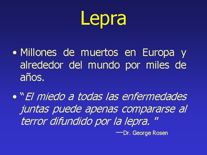 Lepra • Millones de muertos en Europa y alrededor del mundo por miles de