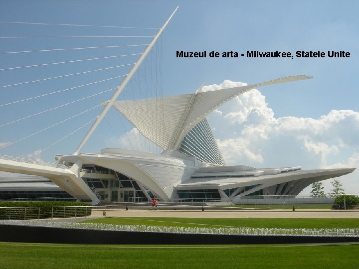 Muzeul de arta - Milwaukee, Statele Unite 