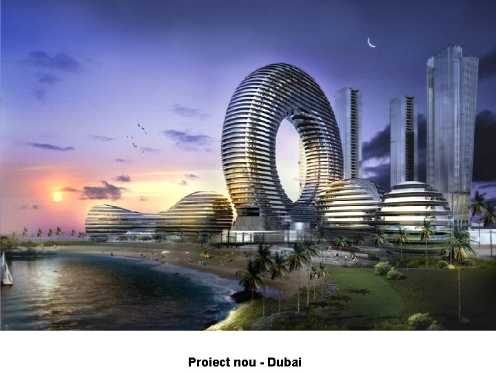 Proiect nou - Dubai 