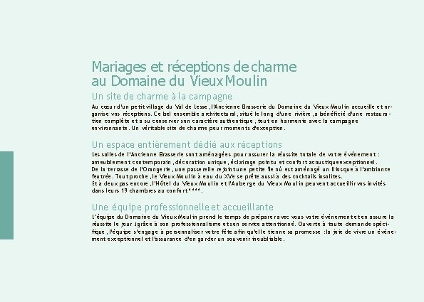 Mariages et réceptions de charme au Domaine du Vieux Moulin Un site de charme Mariages et réceptions de charme au Domaine du Vieux Moulin Un site de charme